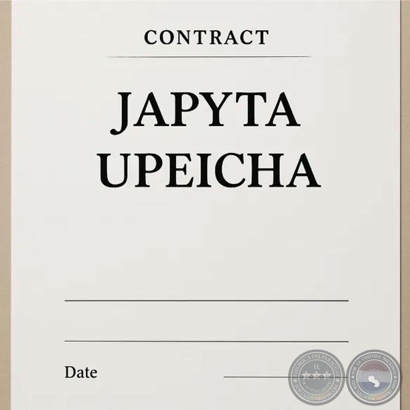 EL VALOR DE LA PALABRA JAPYTA UPEICHA - Por ANÍBAL ROMERO SANABRIA