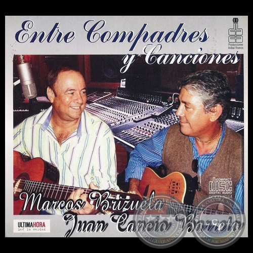 ENTRE COMPADRES Y CANCIONES - MARCOS BRIZUELA