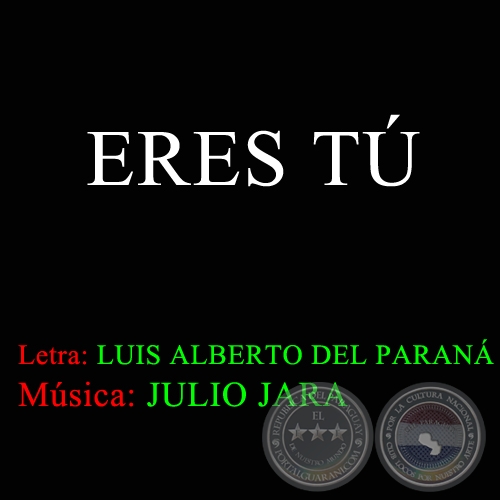  ERES T - Msica de JULIO JARA