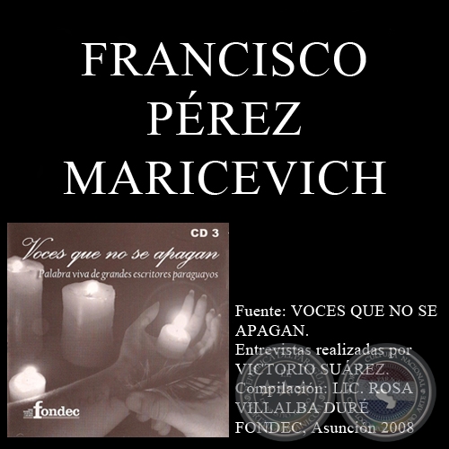 VOCES QUE NO SE APAGAN - FRANCISCO PÉREZ MARICEVICH