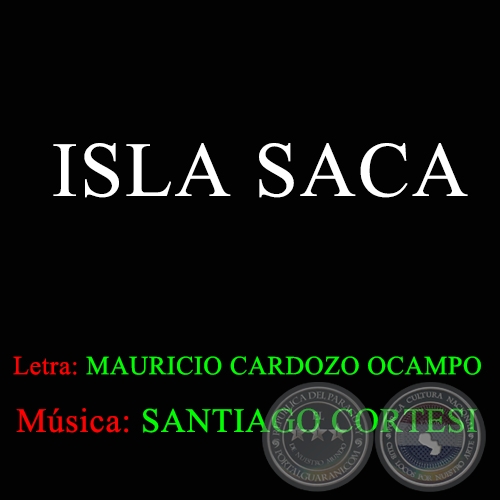 ISLA SACÃ - Música de SANTIAGO CORTESI