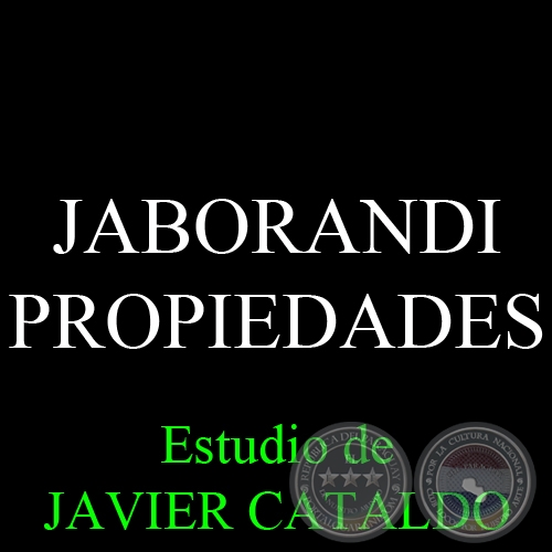 JABORANDI - PROPIEDADES - Estudio de JAVIER CATALDO 