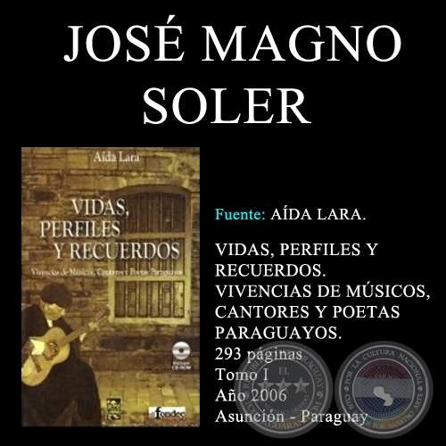 JOSÉ MAGNO SOLER - VIDAS, PERFILES Y RECUERDOS (TOMO I)