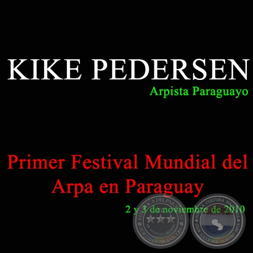 KIKE PEDERSEN en el Primer Festival Mundial del Arpa en Paraguay