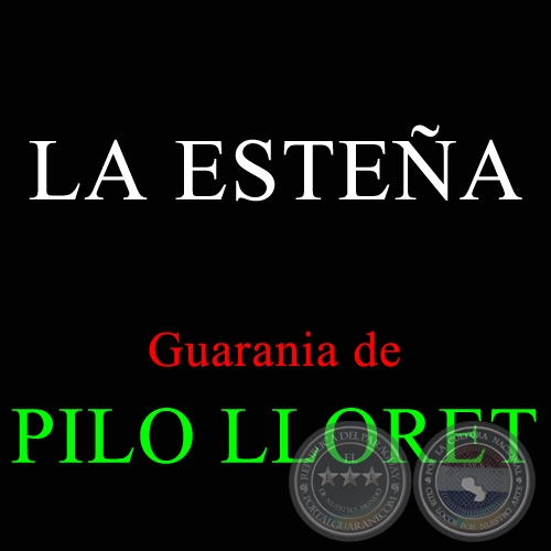 LA ESTEÑA - Guarania de PILO LLORET