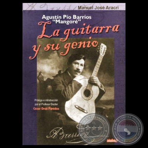 LA GUITARRA Y SU GENIO - Por MANUEL JOSÉ ARACRI - Año 2009