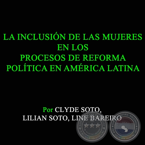 LA INCLUSIÓN DE LAS MUJERES EN LOS PROCESOS DE REFORMA POLÍTICA EN AMÉRICA LATINA - Año 2007