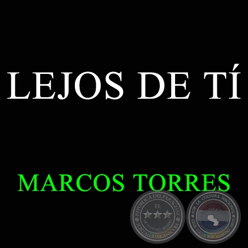 LEJOS DE TÍ - Polca de MARCOS TORRES