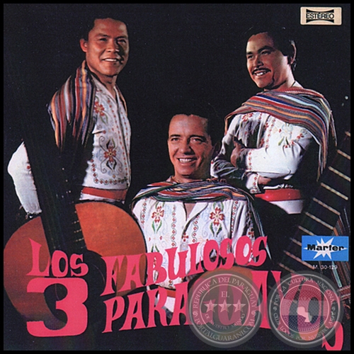 LOS FABULOSOS 3 PARAGUAYOS - Volumen 4 - Año 1991