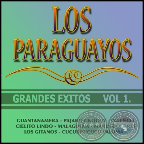 GRANDES ÉXITOS - Volumen 1 - LOS PARAGUAYOS - Año 2009