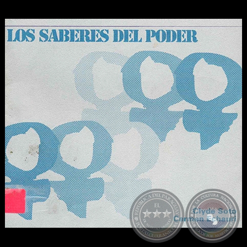 LOS SABERES DEL PODER, 1993 - Por CLYDE SOTO - CARMEN ECHAURI