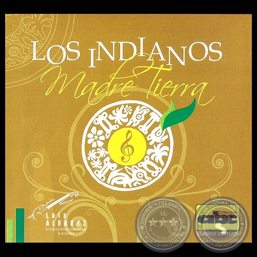 MADRE TIERRA - LOS INDIANOS - Año 2013