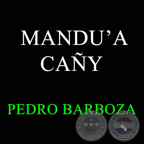 MANDUA CAY - PEDRO BARBOZA