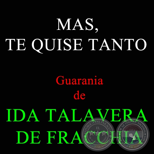 MAS, TE QUISE TANTO - IDA TALAVERA DE FRACCHIA