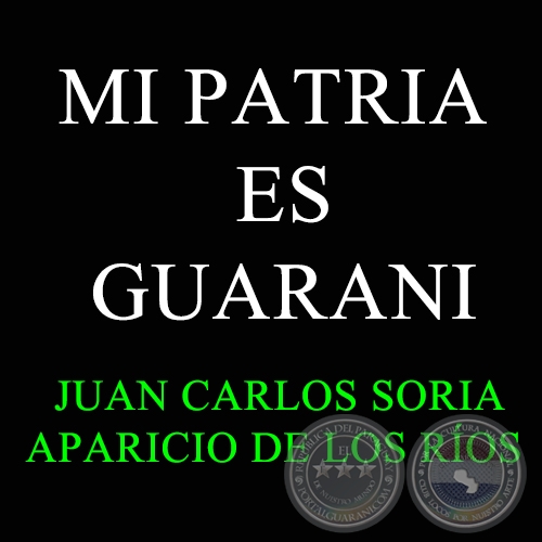 MI PATRIA ES GUARANI - Polka de JUAN CARLOS SORIA 