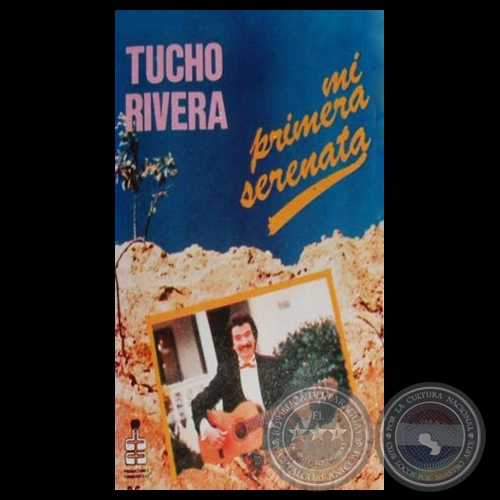 MI PRIMERA SERENATA - TUCHO RIVERA