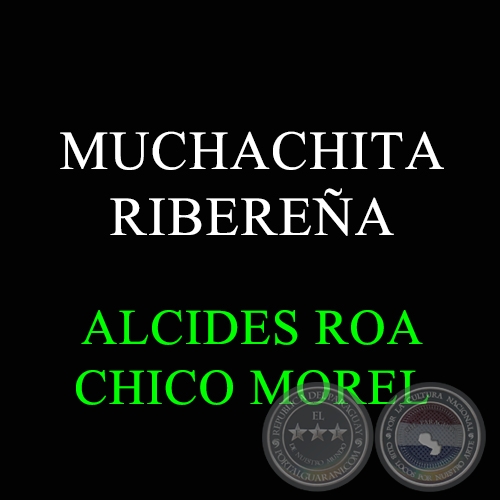 MUCHACHITA RIBEREA - ALCIDES ROA