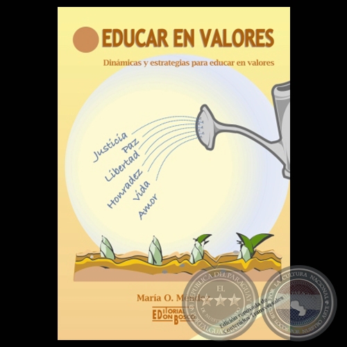 EDUCAR EN VALORES, 2008 - Por MARÍA OBDULIA MÉNDEZ