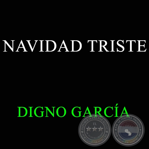 NAVIDAD TRISTE - DIGNO GARCÍA