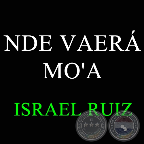 NDE VAERÁ MO'A - Polka de ISRAEL RUIZ