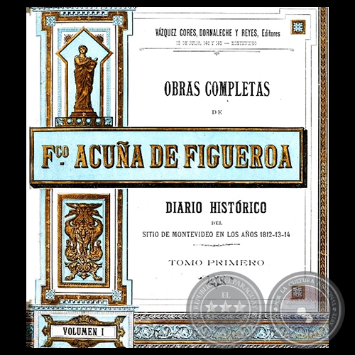 OBRAS COMPLETAS DE FRANCISCO ACUÑA DE FIGUEROA - VOLUMEN I