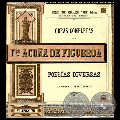 OBRAS COMPLETAS DE FRANCISCO ACUÑA DE FIGUEROA - VOLUMEN VII