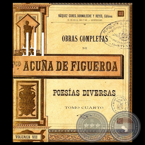 OBRAS COMPLETAS DE FRANCISCO ACUÑA DE FIGUEROA - VOLUMEN VIII