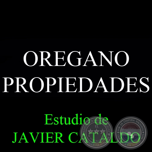 OREGANO - PROPIEDADES - Estudio de JAVIER CATALDO