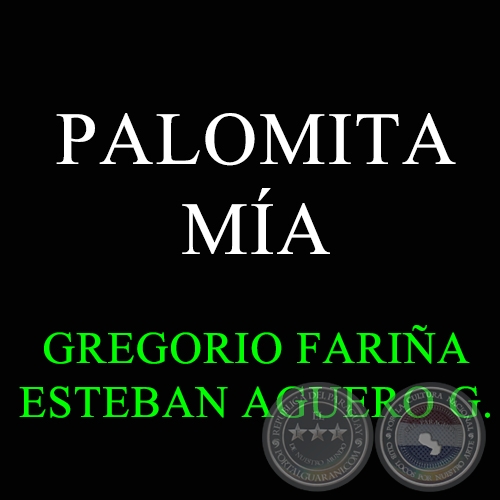 PALOMITA MA - Autor: ESTANISLAO AGUERO G.