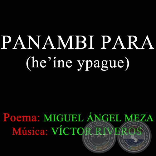 PANAMBI PARA - Poema de MIGUEL ÁNGEL MEZA