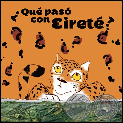 QUE PASO CON EIRETÉ ? - Cuento de LÍA COLOMBINO - Julio 2012