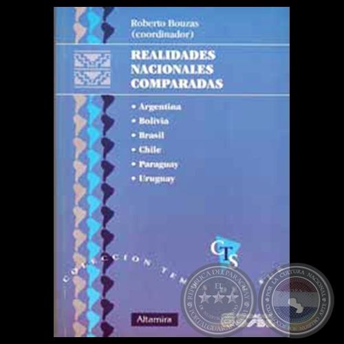 REALIDADES NACIONALES COMPARADAS. ARGENTINA, BOLIVIA, BRASIL, CHILE, PARAGUAY Y URUGUAY