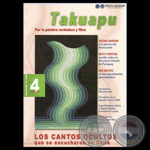 TAKUAPU - POR LA PALABRA VERDADERA Y LIBRE - AÑO III - 4 - DICIEMBRE 2007 - Dirección: SUSY DELGADO