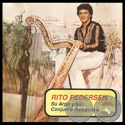 RITO PEDERSEN - SU ARPA Y SU CONJUNTO PARAGUAYO