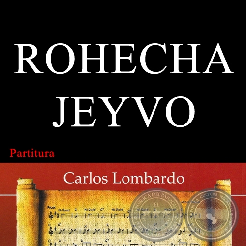 ROHECHÁ JEYVO (Partitura) - Letra de DEMETRIO ORTÍZ