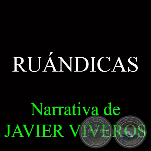 RUÁNDICAS - Narrativa de JAVIER VIVEROS