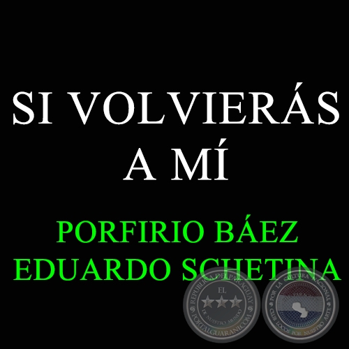 SI VOLVIERS A M - PORFIRIO BEZ