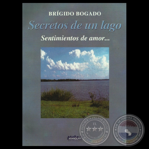 SECRETOS DE UN LAGO, 2010 - Poemario de BRÍGIDO BOGADO