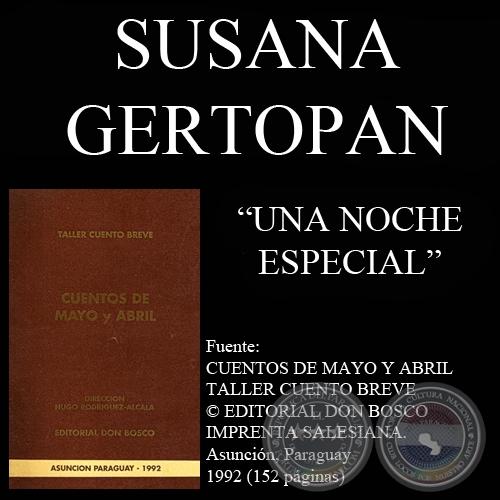 UNA NOCHE ESPECIAL - Cuento de SUSANA GERTOPAN