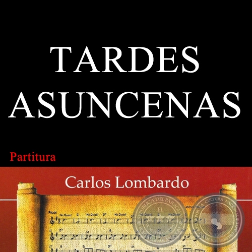 TARDES ASUNCENAS (Partitura) - Guarania de NÉSTOR ROMERO VALDOVINOS