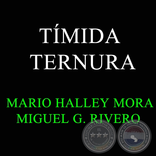 TÍMIDA TERNURA - MIGUEL G. RIVERO