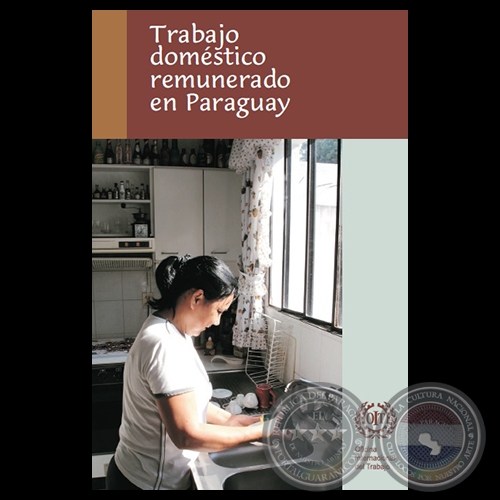 TRABAJO DOMÉSTICO REMUNERADO EN PARAGUAY - LILIAN SOTO - Año 2005