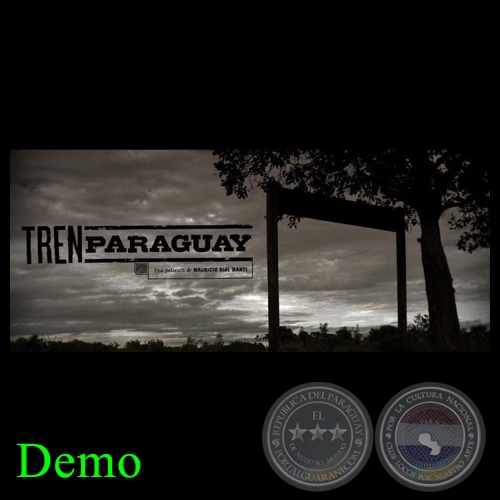TREN PARAGUAY - DEMO y PELÍCULA COMPLETA - Producido por Mauricio Rial Banti (Paraguay)