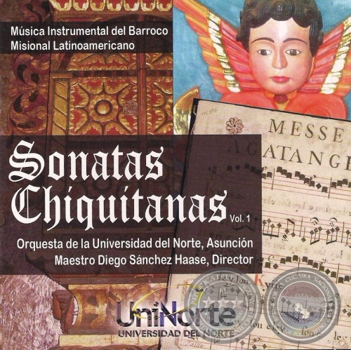 SONATAS CHIQUITANAS - VOLUMEN I - Maestro Diego Sánchez Haase, Director