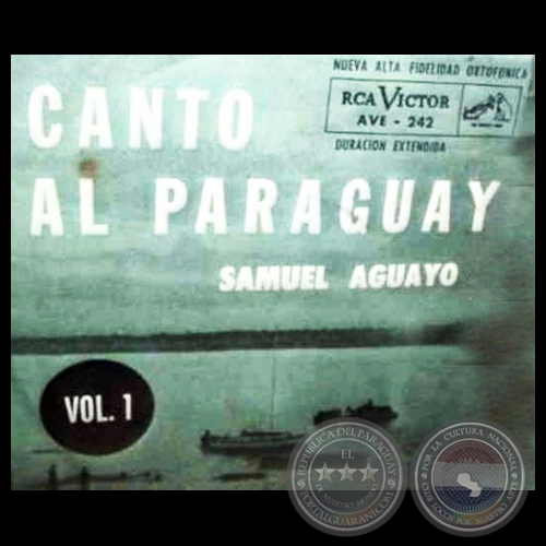 CANTO AL PARAGUAY - VOLUMEN 1 - SAMUEL AGUAYO