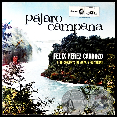 PJARO CAMPANA - FLIX PREZ CARDOZO y SU CONJUNTO DE ARPAS Y GUITARRAS