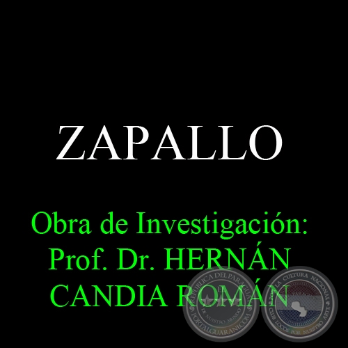 ZAPALLO - Obra de Investigación: Prof. Dr. HERNÁN CANDIA ROMÁN