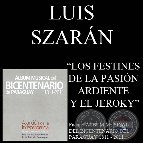 LOS FESTINES DE LA PASIÓN ARDIENTE Y EL JEROKY - Por LUIS SZARÁN