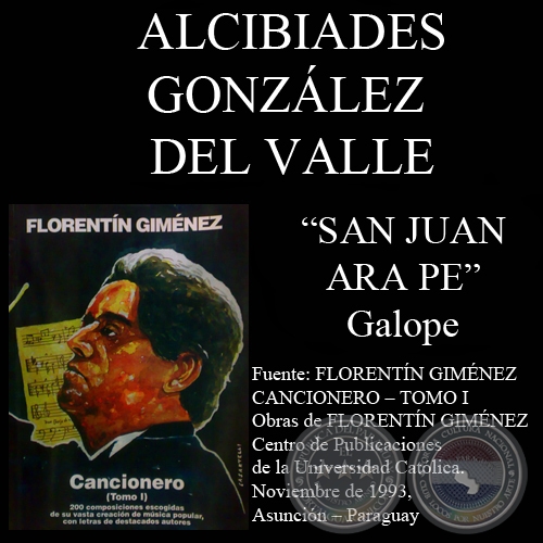 SAN JUAN ARA PE (Galopa, letra de ALCIBÍADES GONZÁLEZ DEL VALLE)