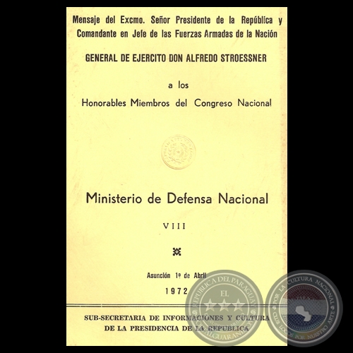 MINISTERIO DE DEFENSA NACIONAL, 1972 - Mensaje Pdte. ALFREDO STROESSNER
